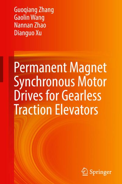 Permanent Magnet Synchronous Motor Drives for Gearless Traction Elevators