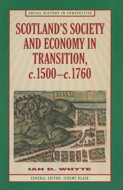 Scotland’s Society and Economy in Transition, c.1500-c.1760