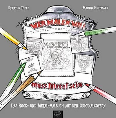 Wer malen will, muss Metal sein!