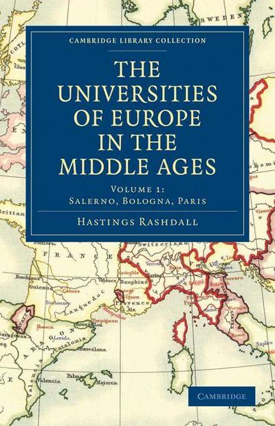 The Universities of Europe in the Middle Ages - Volume 1