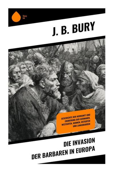 Die Invasion der Barbaren in Europa