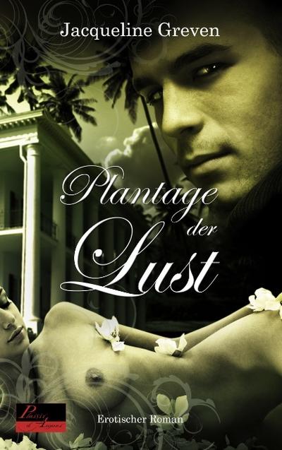 Plantage der Lust