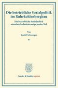 Die betriebliche Sozialpolitik im Ruhrkohlenbergba