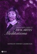 The Blackwell Guide to Descartes’ Meditations