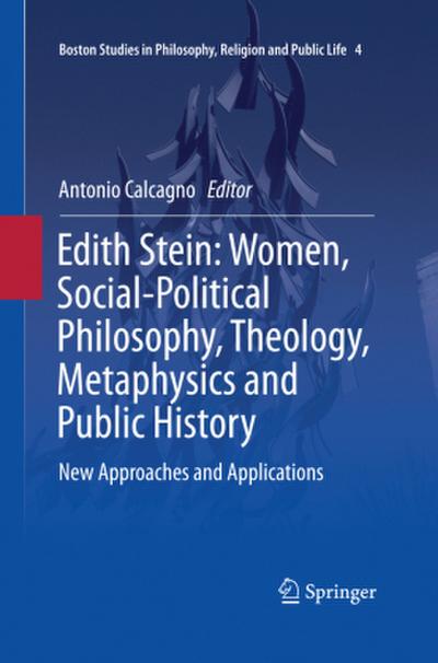 Edith Stein: Women, Social-Political Philosophy, Theology, Metaphysics and Public History