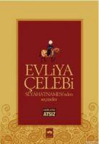 Evliya Celebi Seyahatnamesinden Secmeler Ciltli
