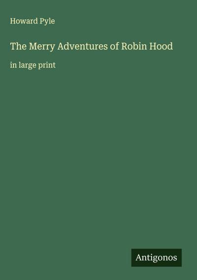 The Merry Adventures of Robin Hood