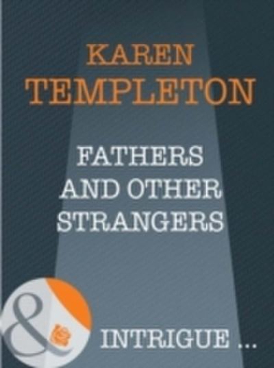 Fathers and Other Strangers (Mills & Boon Intrigue) (The Men of Mayes County, Book 2)