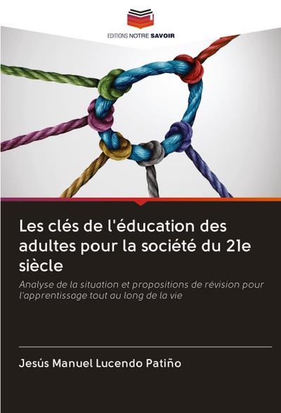 Les clés de l’éducation des adultes pour la société du 21e siècle