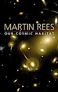 Our Cosmic Habitat