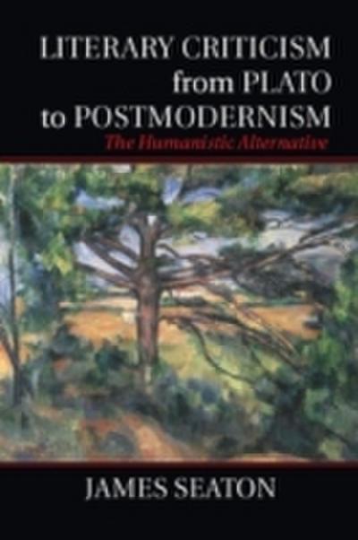 Literary Criticism from Plato to Postmodernism