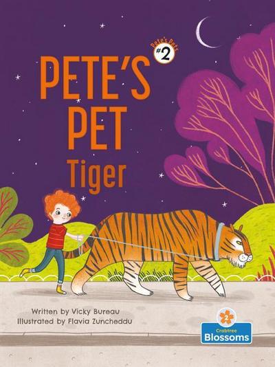 Pete’s Pet Tiger