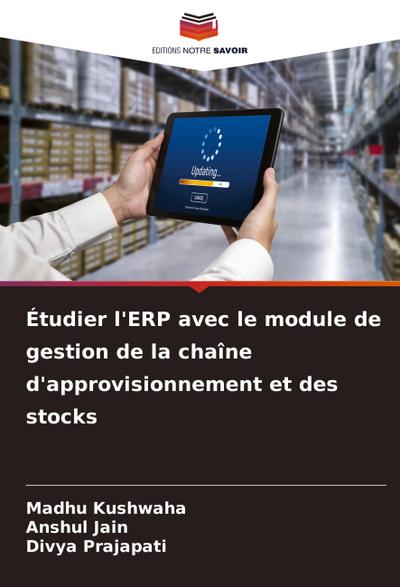 Étudier l’ERP avec le module de gestion de la chaîne d’approvisionnement et des stocks
