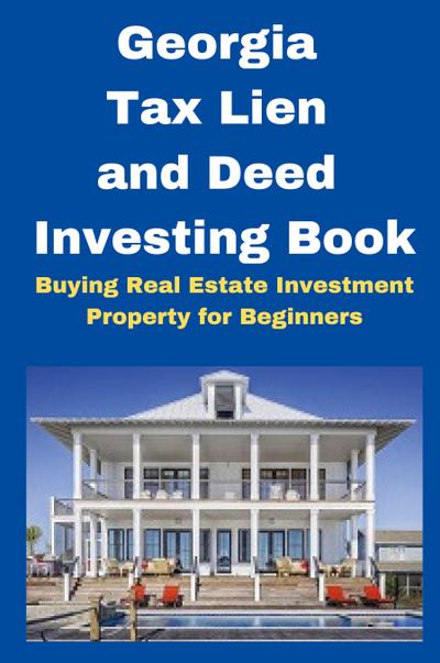 Georgia Tax Lien and Deed Investing Book