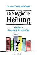 Die tägliche Heilung