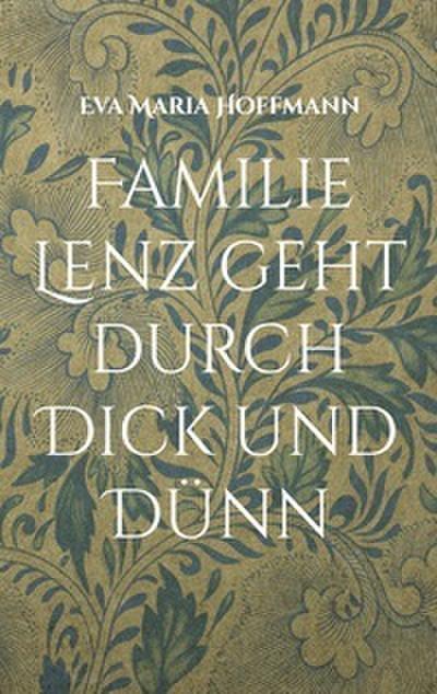 Familie Lenz geht durch Dick und Dünn