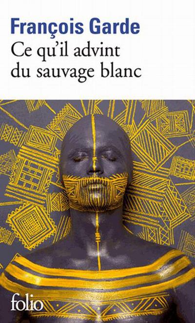 Ce qu’il advint de sauvage blanc