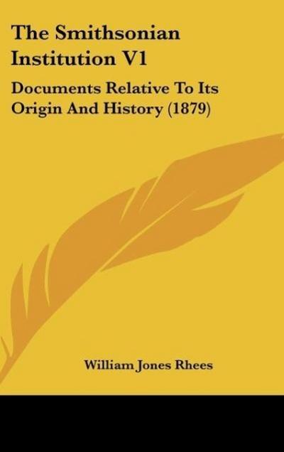 The Smithsonian Institution V1