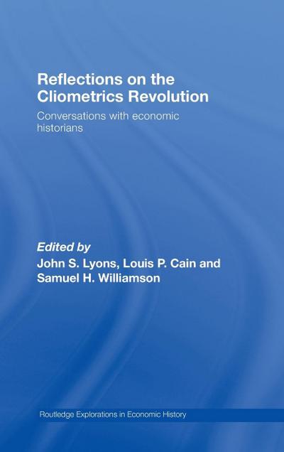 Reflections on the Cliometrics Revolution