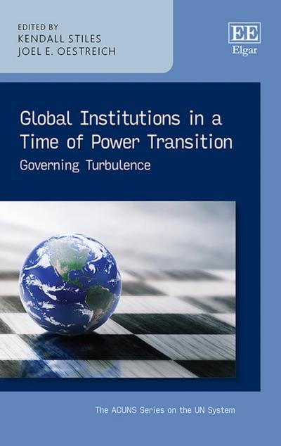 Global Institutions in a Time of Power Transition