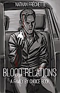 Blood Relations (Family by Choice, #1)