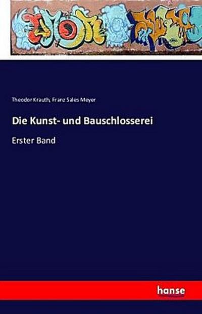 Die Kunst- und Bauschlosserei