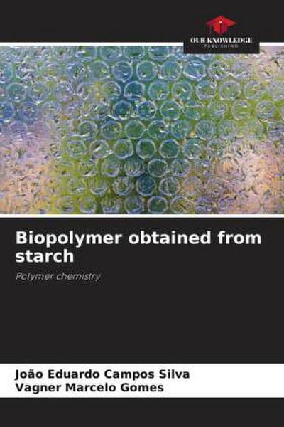 Biopolymer obtained from starch