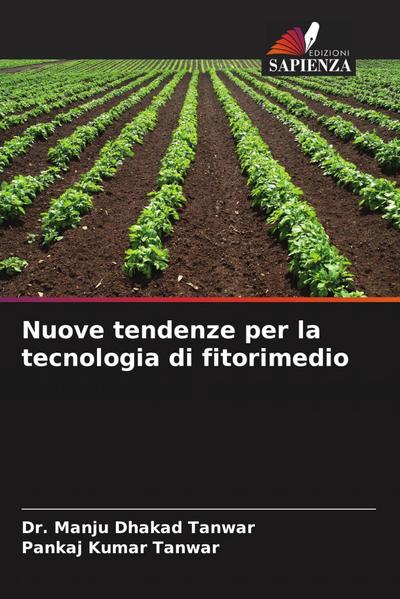 Nuove tendenze per la tecnologia di fitorimedio
