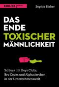 Das Ende toxischer Männlichkeit
