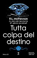 Tutta colpa del destino