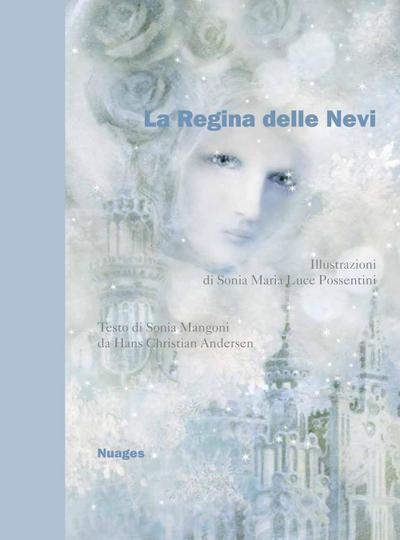 Mangoni, S: Regina delle nevi da Hans Christian Andersen