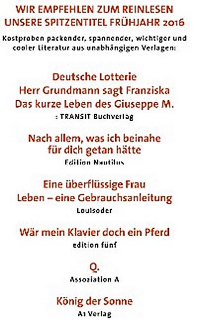 Wir empfehlen zum Reinlesen unsere Spitzentitel Frühjahr 2016