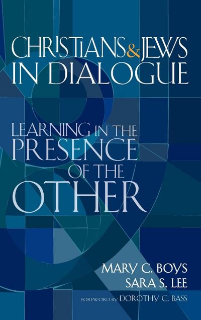 Christians & Jews in Dialogue