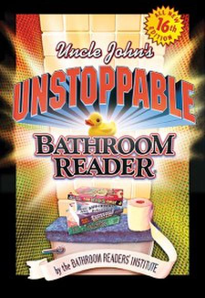 Uncle John’s Unstoppable Bathroom Reader
