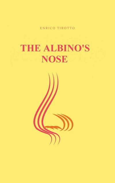 The Albino’s Nose