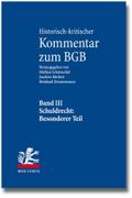 Historisch-kritischer Kommentar zum BGB: Band III: Schuldrecht. Besonderer Teil. 1. Teilband: vor 433 - 656. 2. Teilband: 657-853