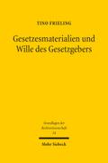 Gesetzesmaterialien und Wille des Gesetzgebers