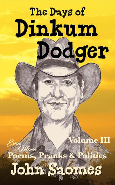 The Days of Dinkum Dodger - Volume III