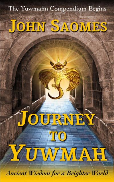 Journey to Yuwmah (The Yuwmahn Compendium, #1)
