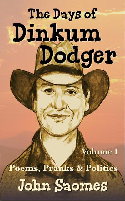 The Days of Dinkum Dodger - Volume I