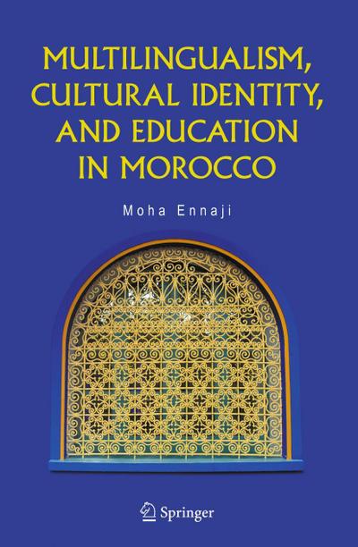 Multilingualism, Cultural Identity, and Education in Morocco