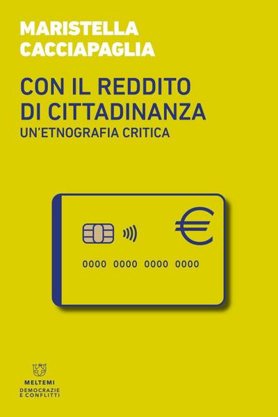 Con il reddito di cittadinanza. Un’etnografia critica