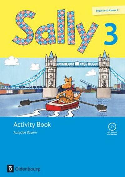 Sally - Englisch ab Klasse 3 - Ausgabe Bayern - 3. Jahrgangsstufe