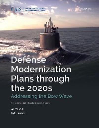 Defense Modernization Plans through the 2020s