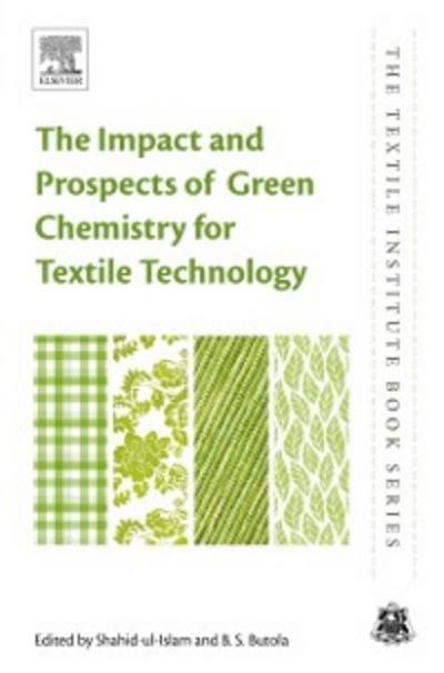 Impact and Prospects of Green Chemistry for Textile Technology