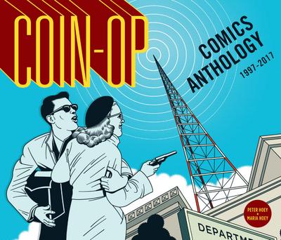 Hoey, M: Coin-Op Comics Anthology: 1997-2017