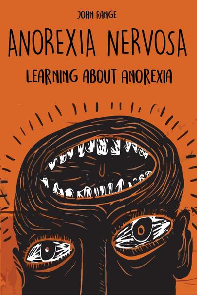 Anorexia Nervosa Learning about Anorexia