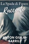 La Spada di Fuoco - Racconto