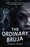 The Ordinary Bruja