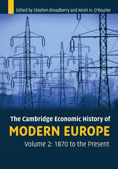 The Cambridge Economic History of Modern Europe